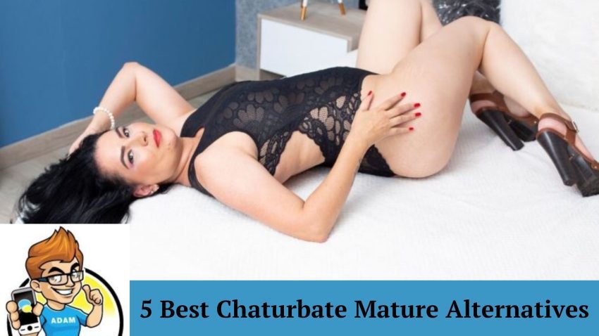 best chaturbate mature alternatives